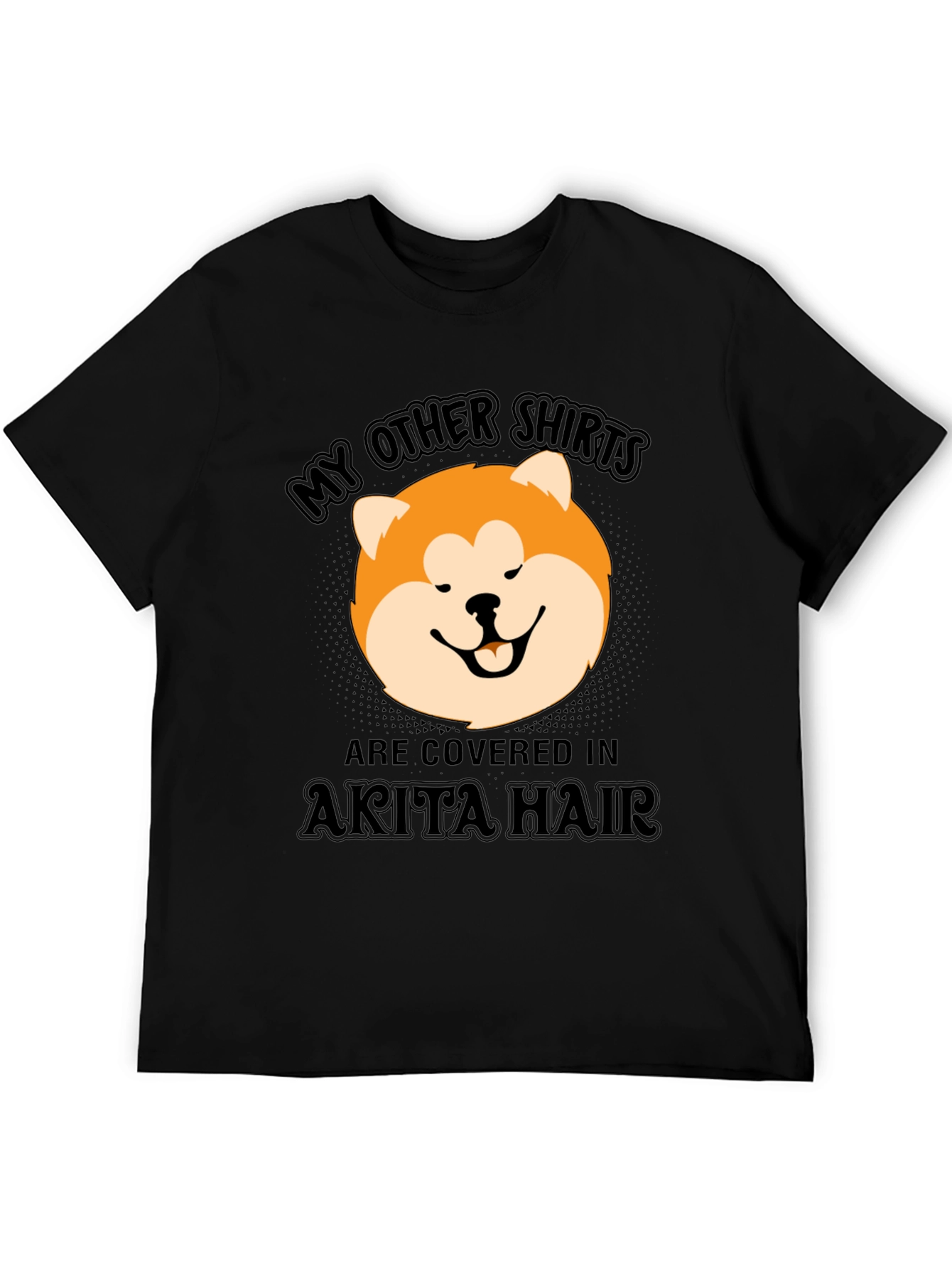 Akita Hair T-Shirt - Funny Dog Lover Tee