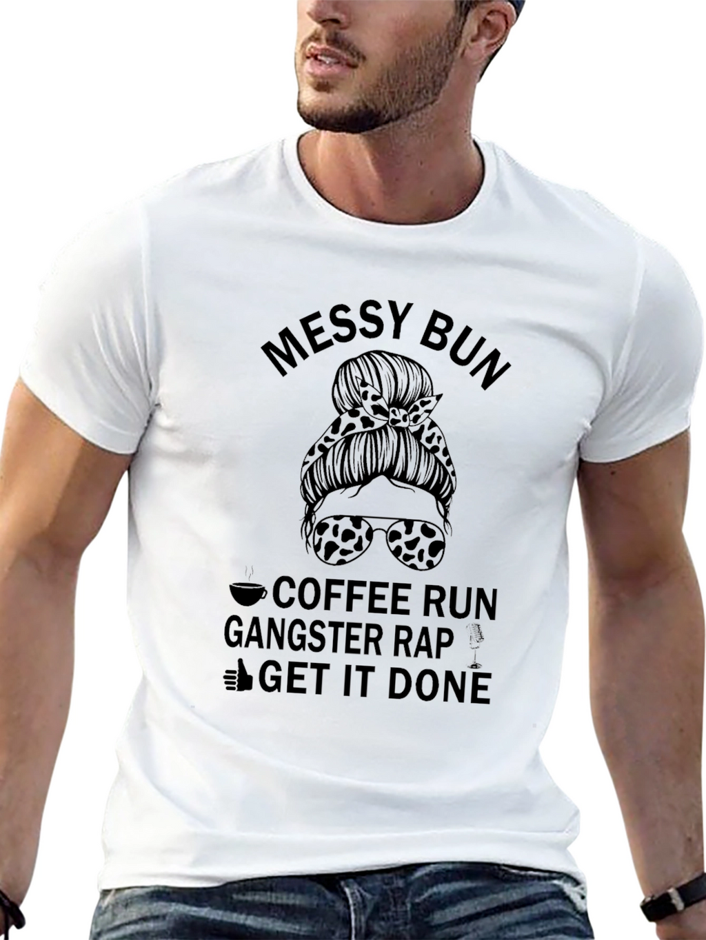 Messy Bun Coffee Run Gangster Rap Graphic Tee