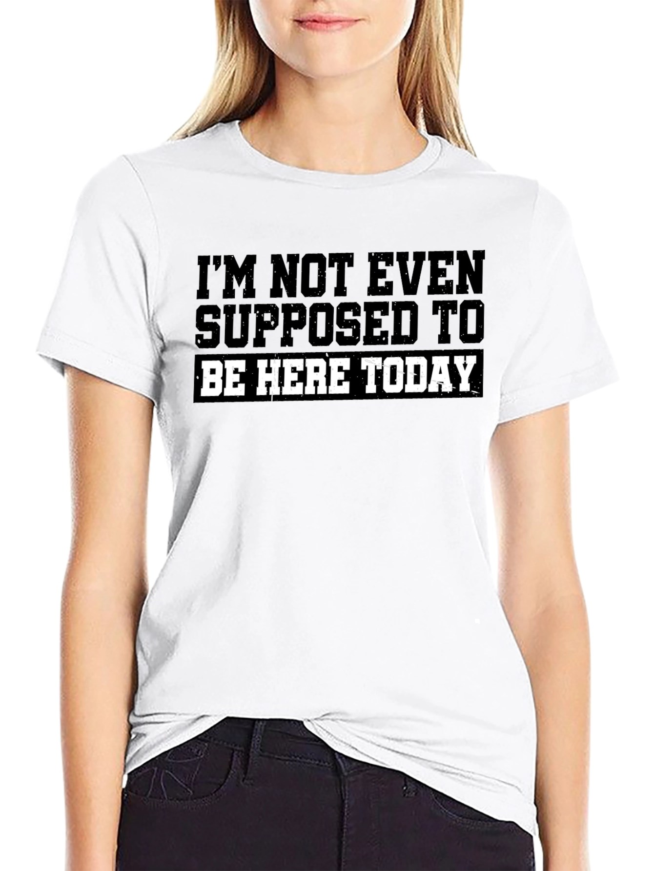Im Not Even Supposed To Be Here Today T-Shirt