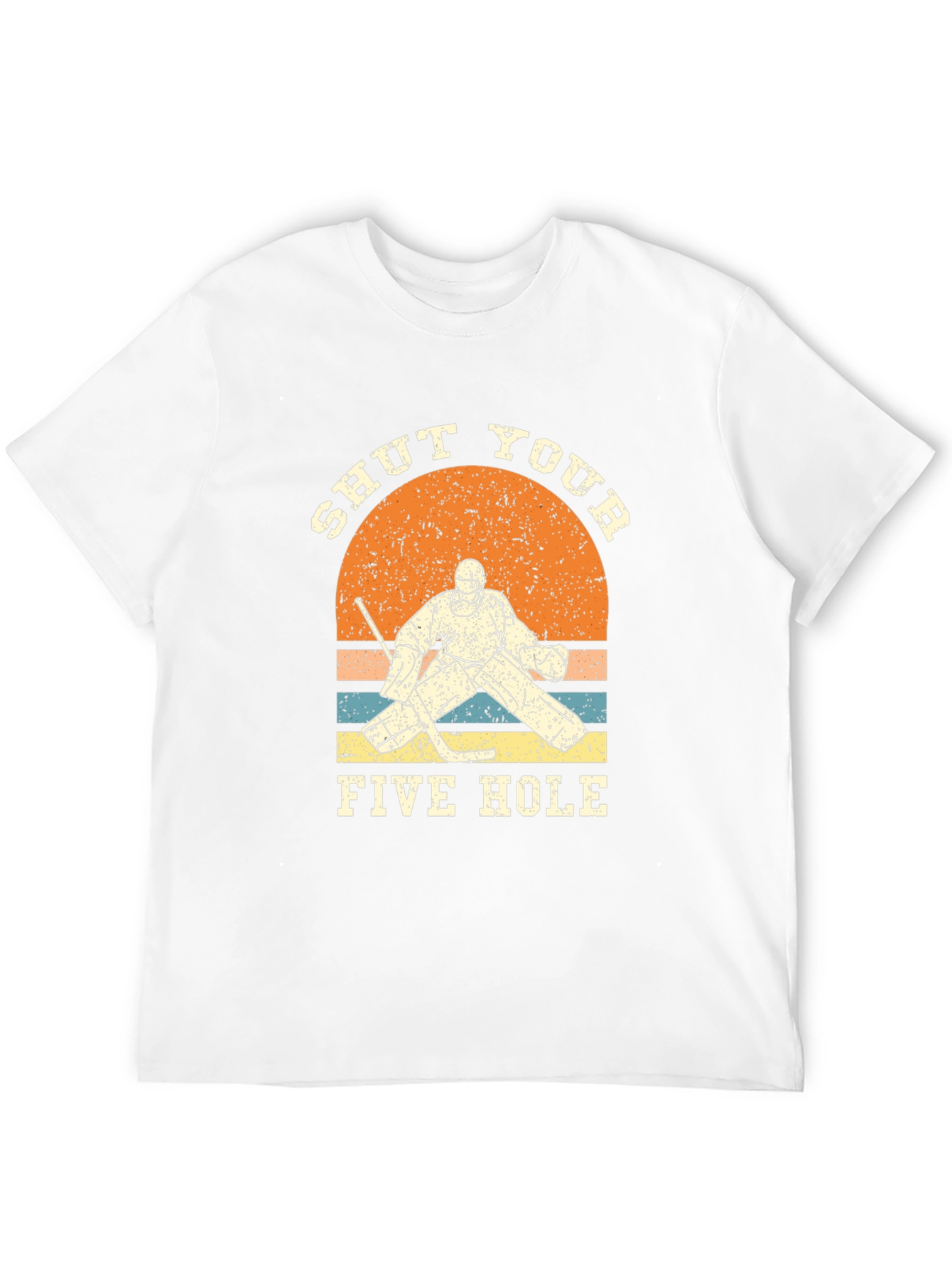 Shut Your Five Hole Hockey T-Shirt