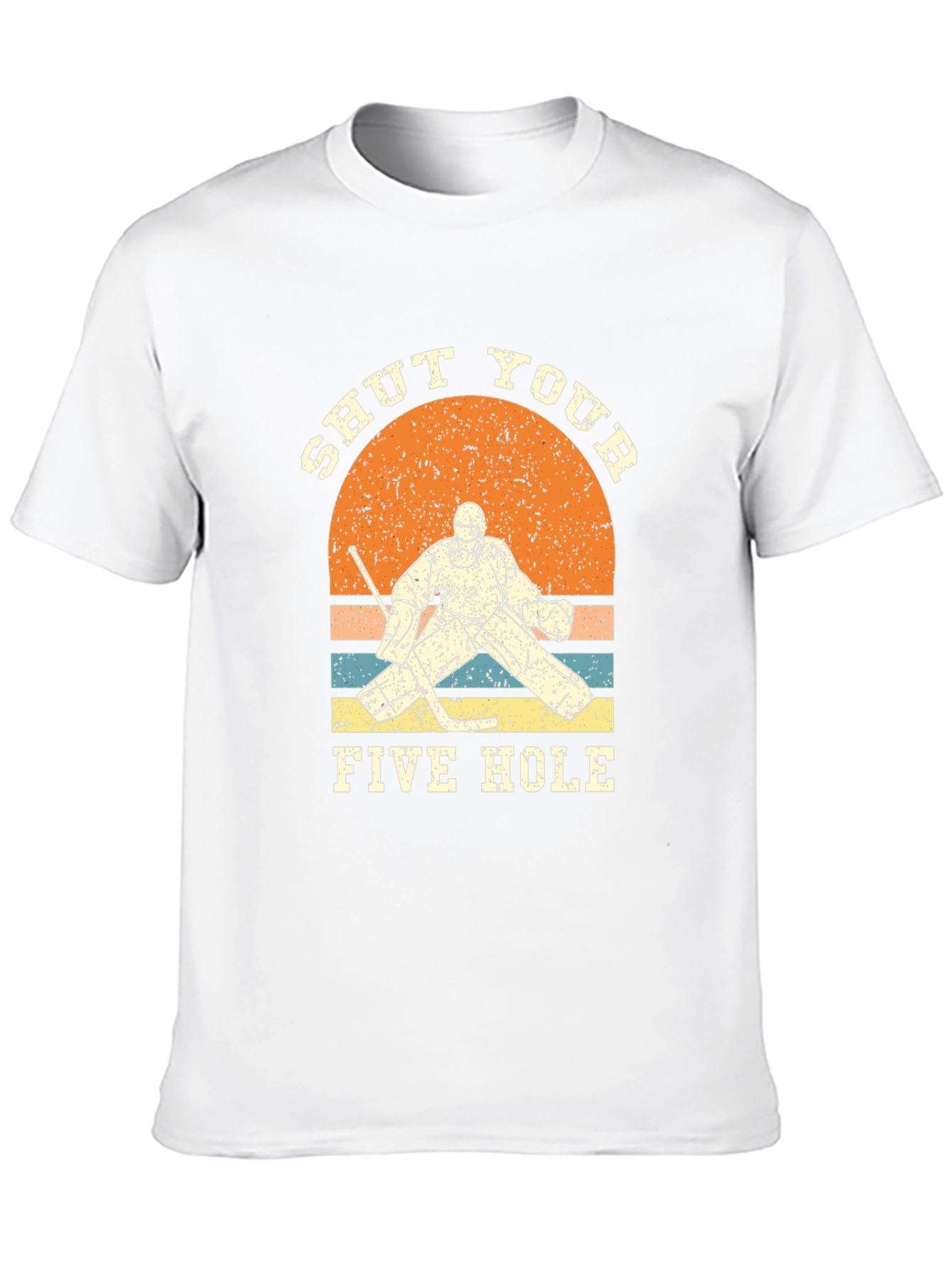 Shut Your Five Hole Hockey T-Shirt