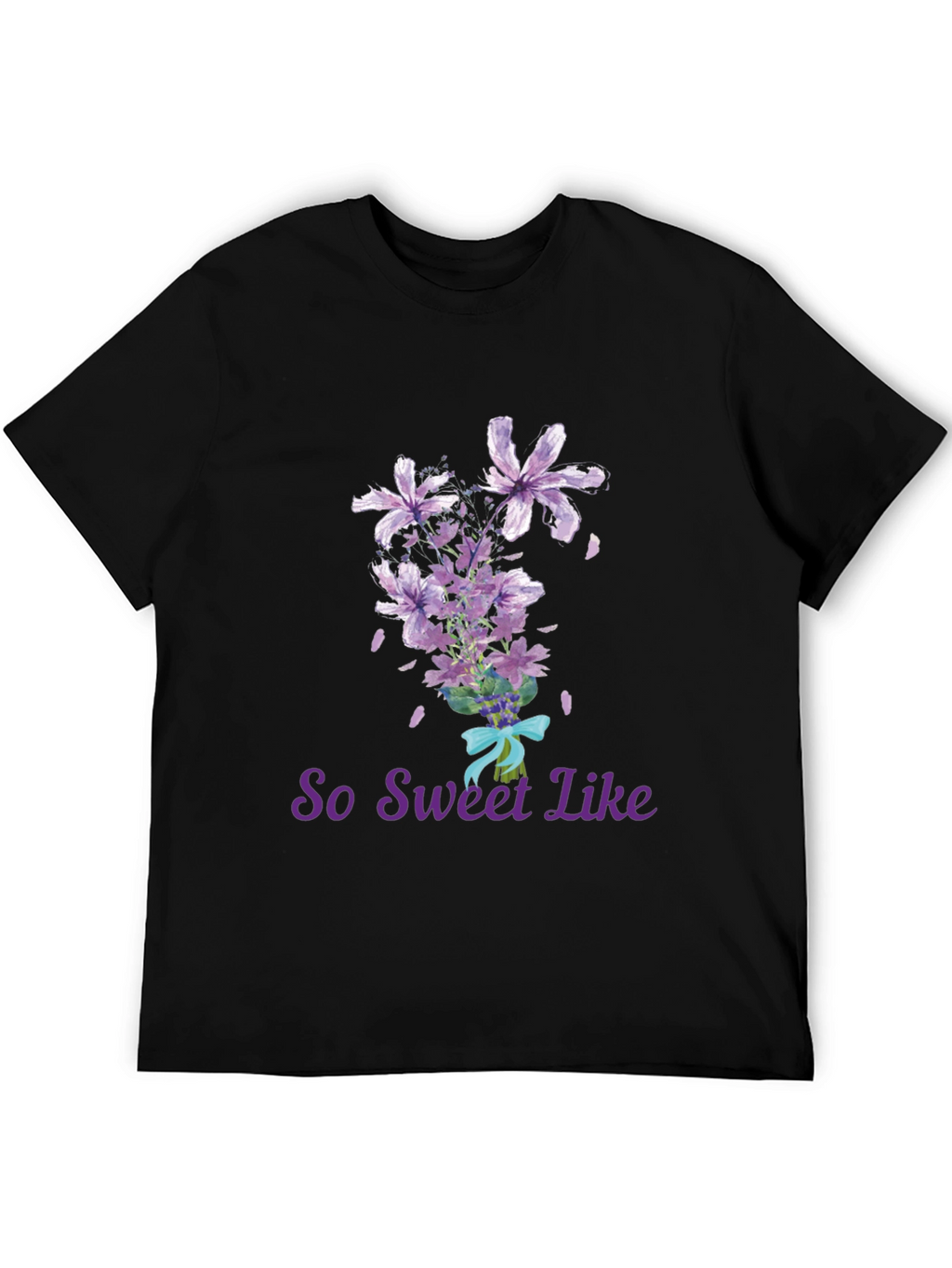 So Sweet Like Flowers T-Shirt