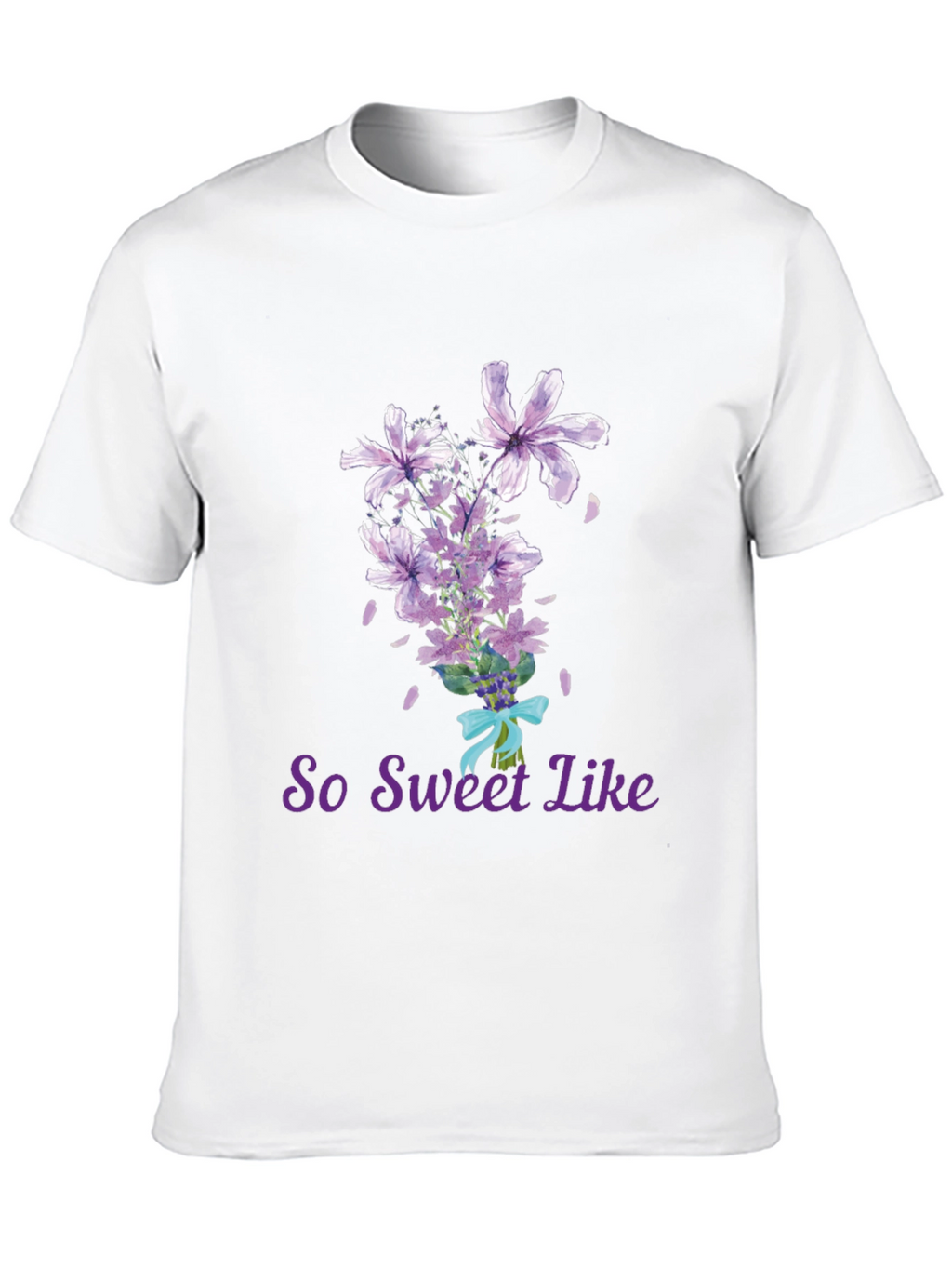 So Sweet Like Flowers T-Shirt