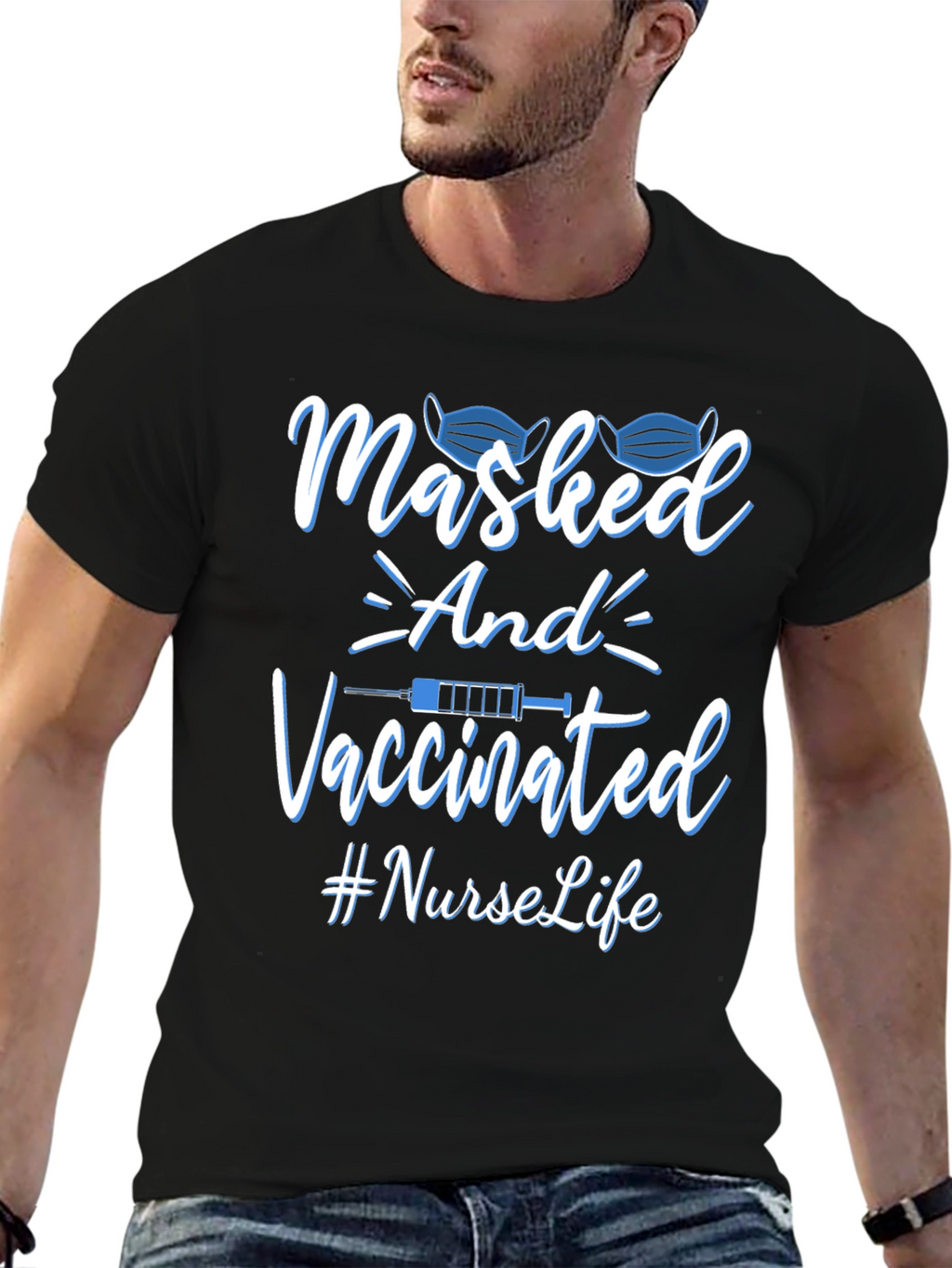 Masked and Vaccinated Nurse Life T-Shirt
