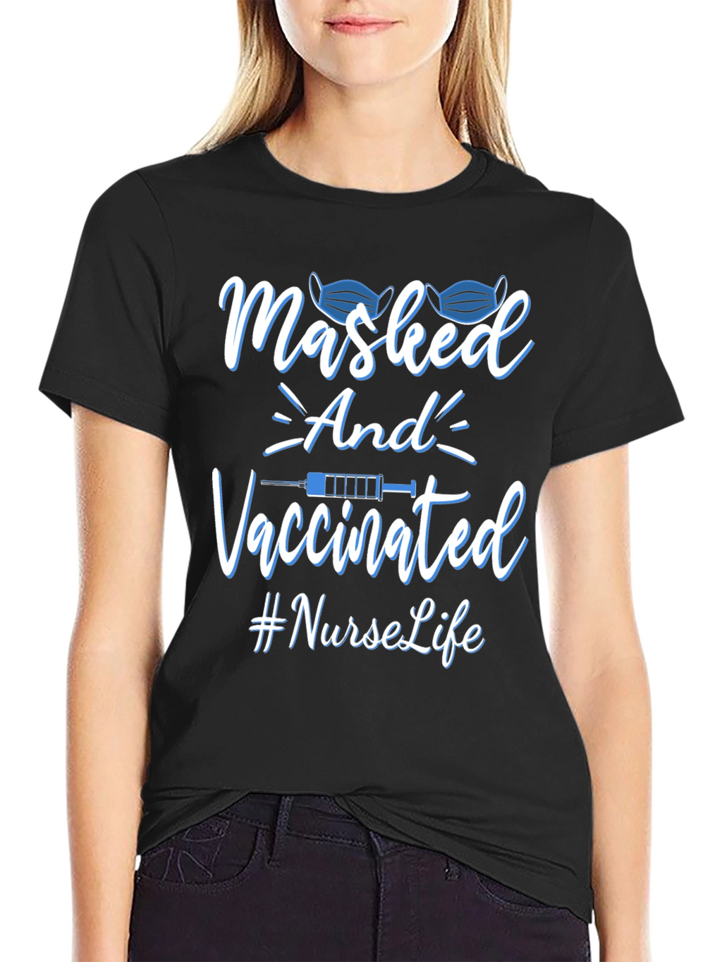 Masked and Vaccinated Nurse Life T-Shirt