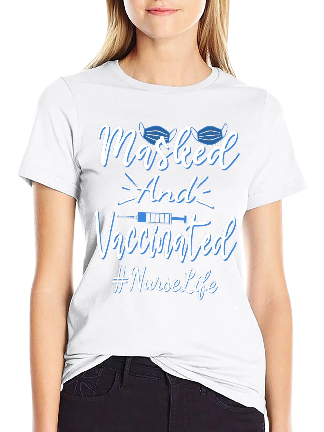 Masked and Vaccinated Nurse Life T-Shirt