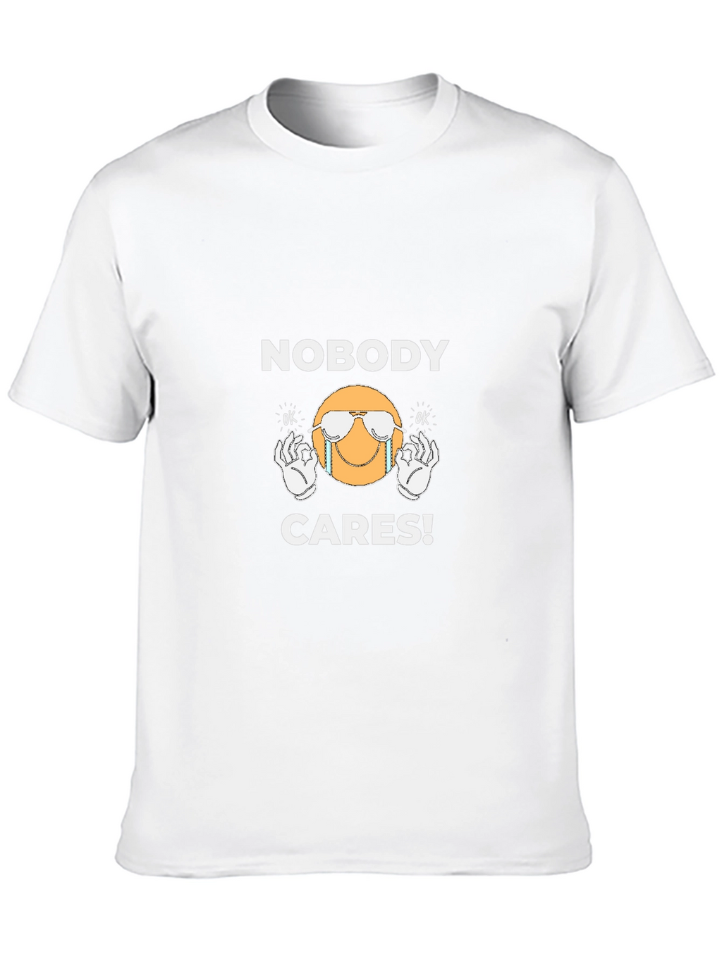 Nobody Cares T-Shirt - Funny Graphic Tee