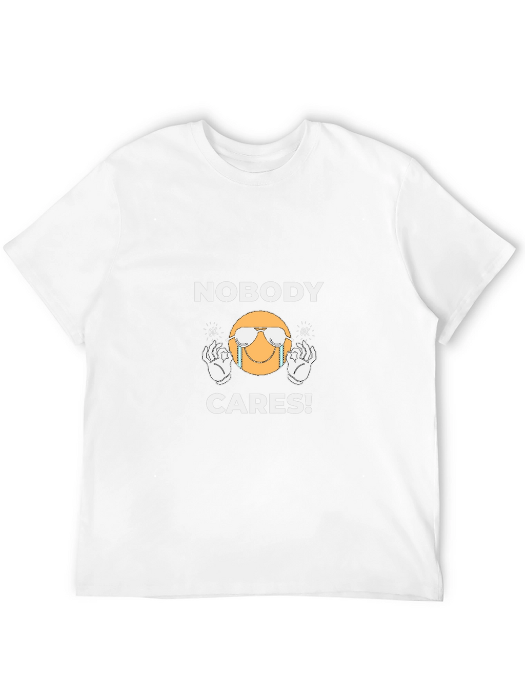 Nobody Cares T-Shirt - Funny Graphic Tee