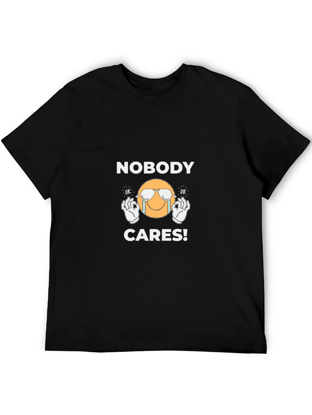 Nobody Cares T-Shirt - Funny Graphic Tee