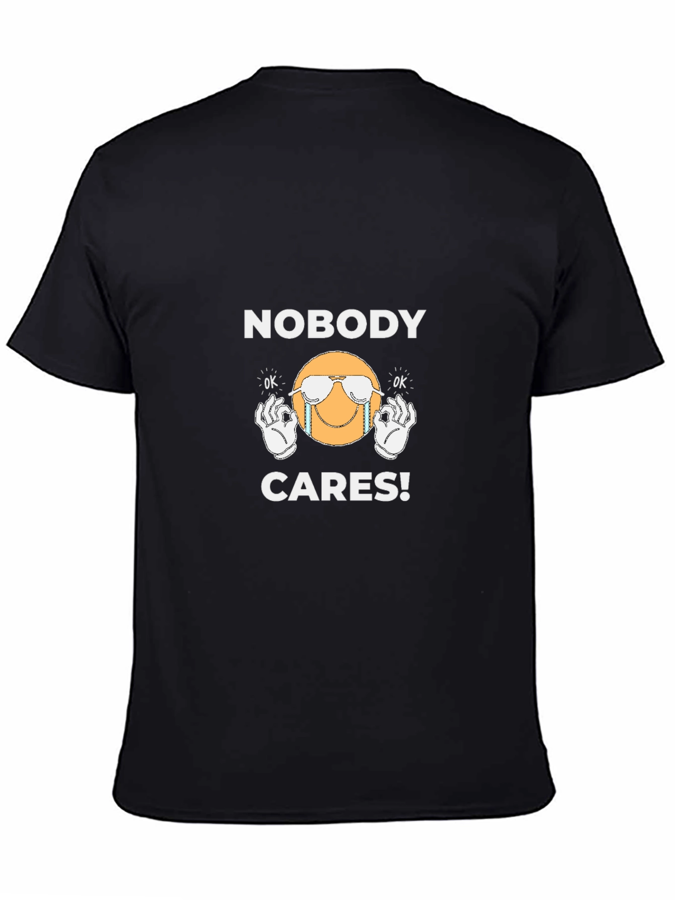 Nobody Cares T-Shirt - Funny Graphic Tee