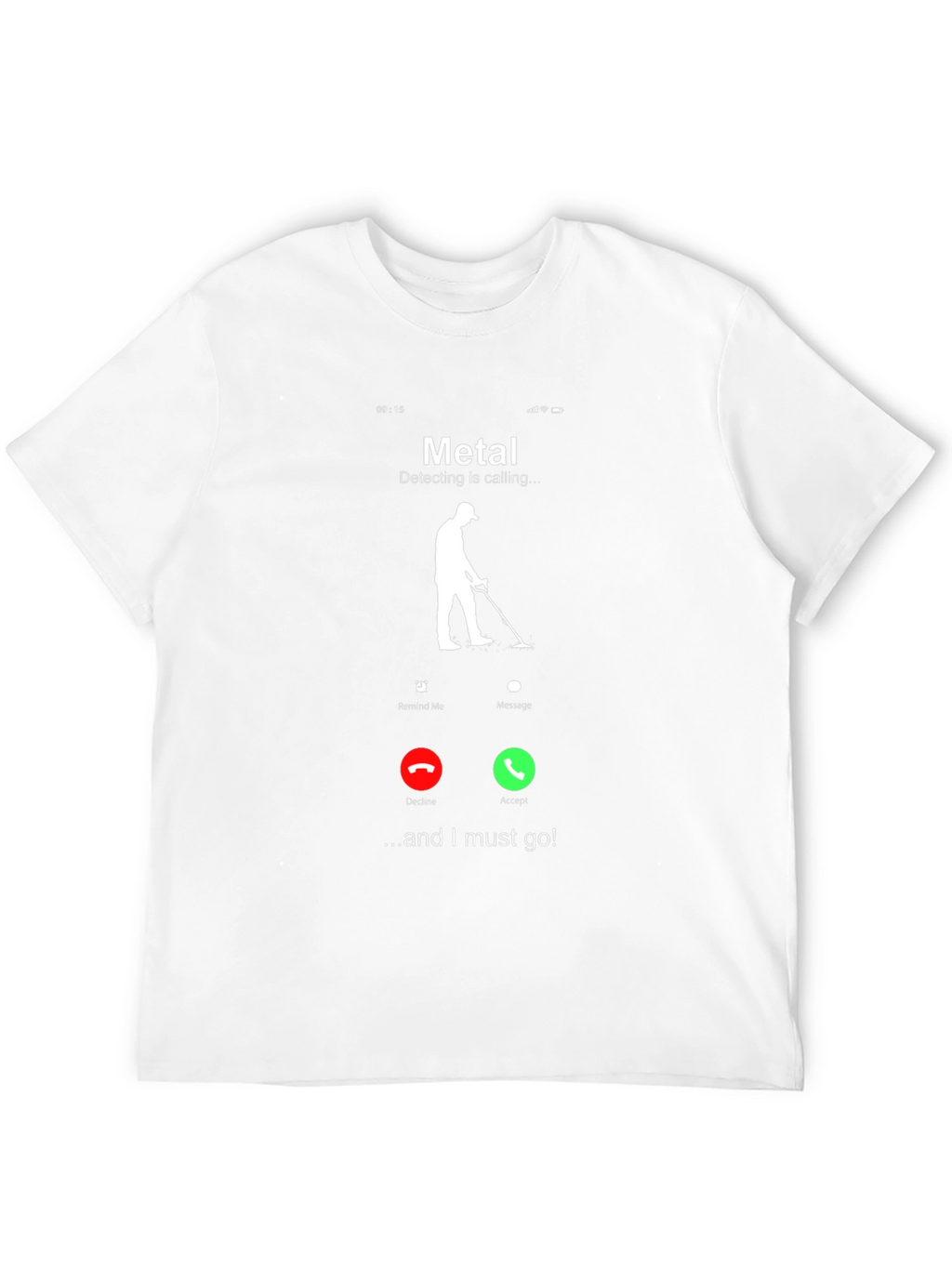 Metal Detecting Calling T-Shirt - Detectorist Gift