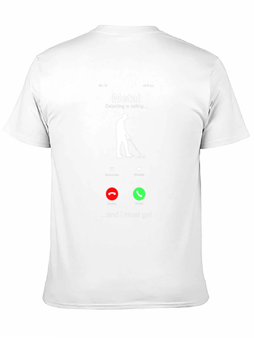Metal Detecting Calling T-Shirt - Detectorist Gift