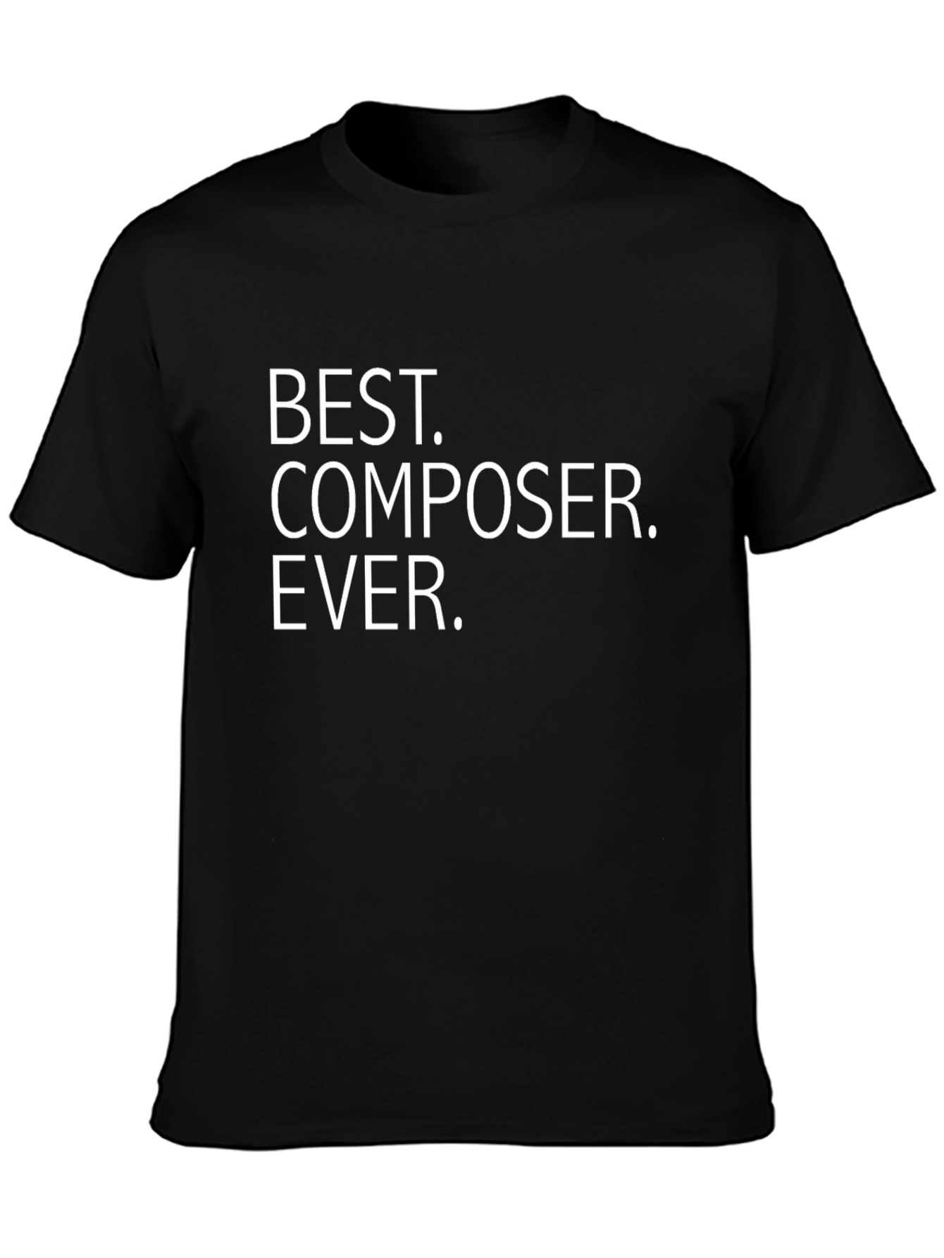 Best Composer Ever. Graphic Tee