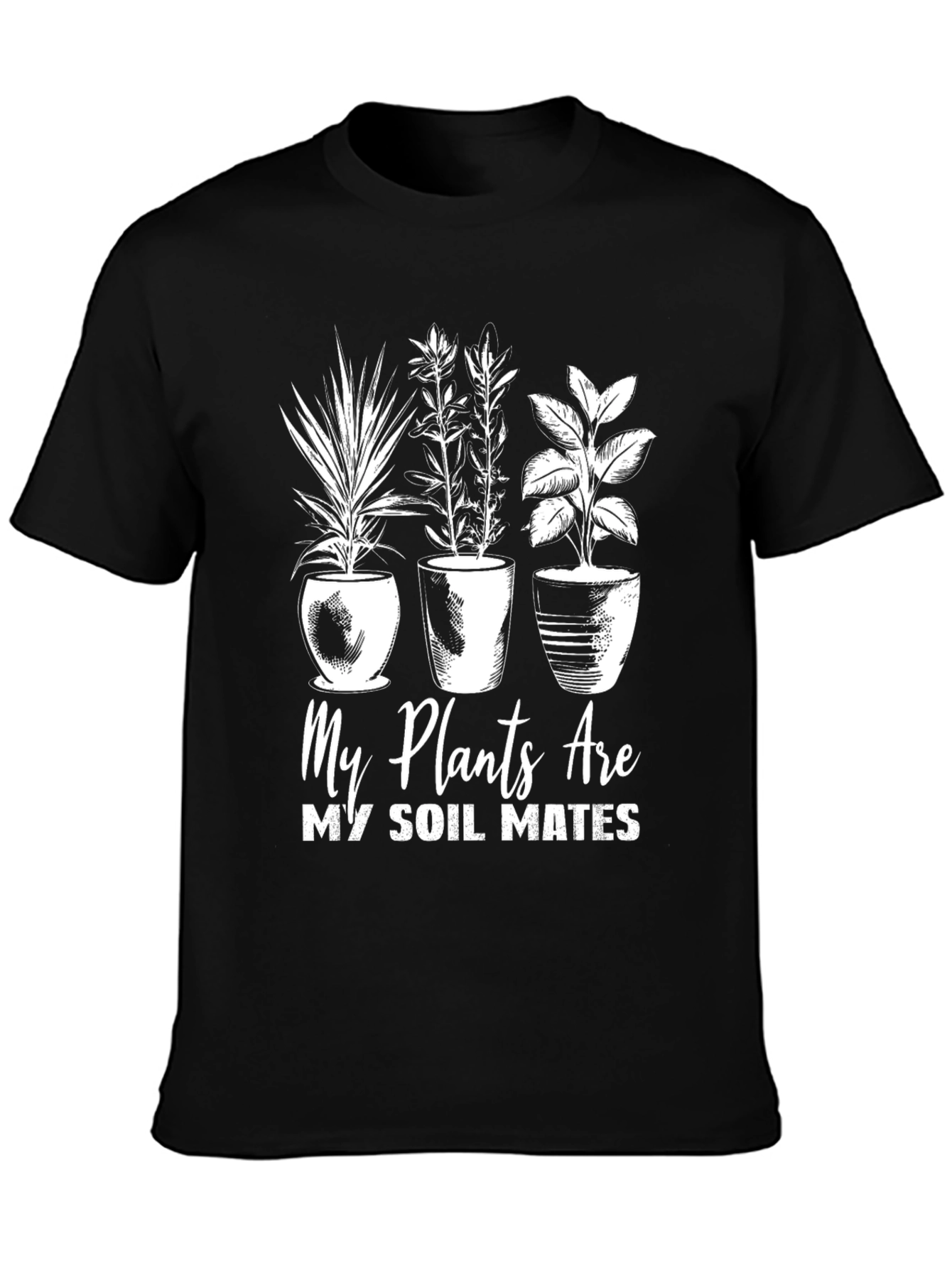 Plants Are My Soil Mates Graphic Tee