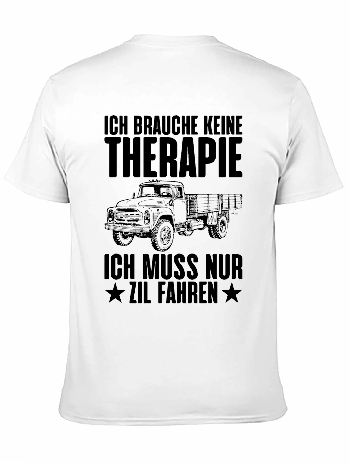 ZIL Truck Therapy T-Shirt - Humor Tee