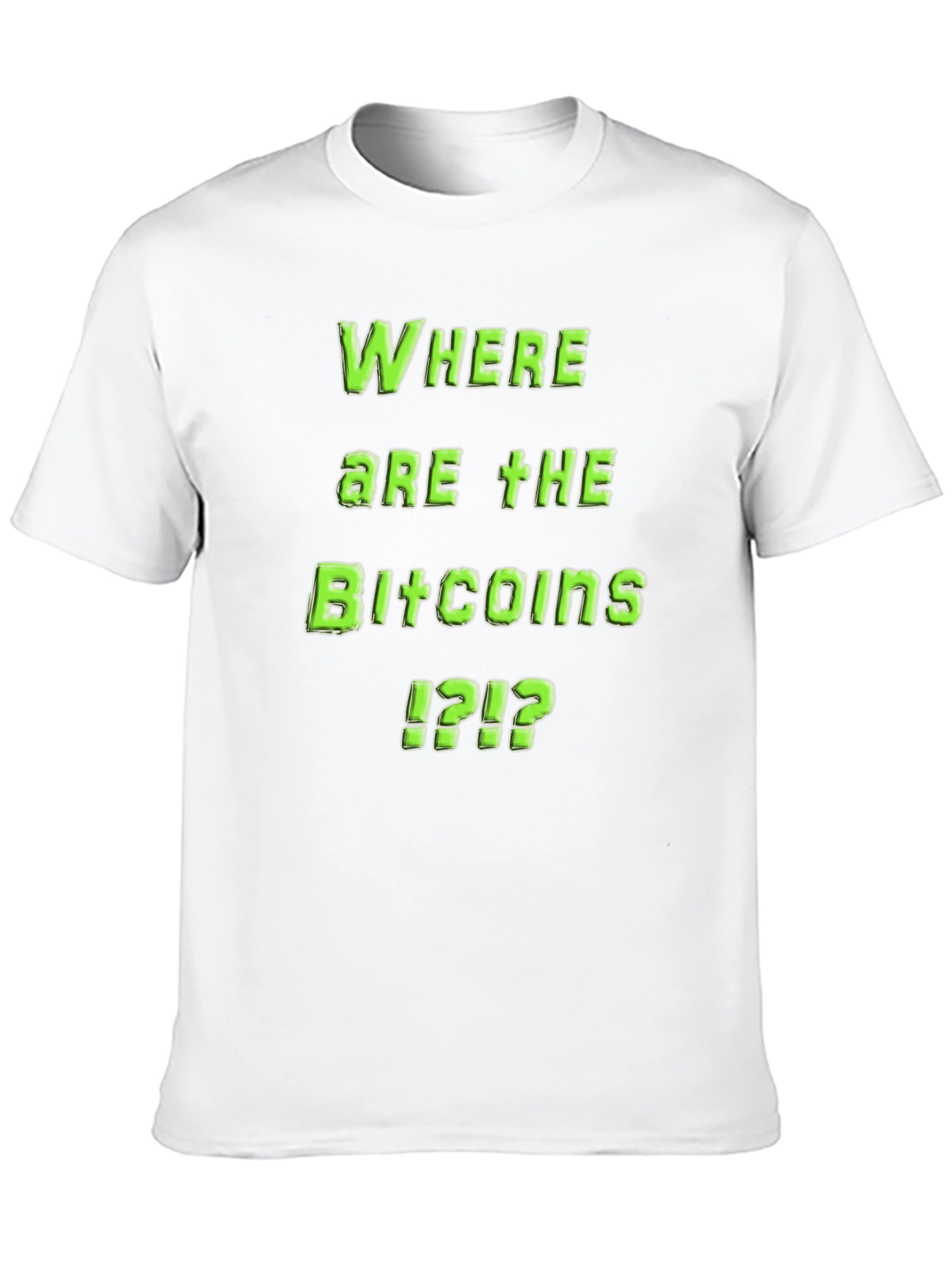 Where Are The Bitcoins T-Shirt - Crypto Tee