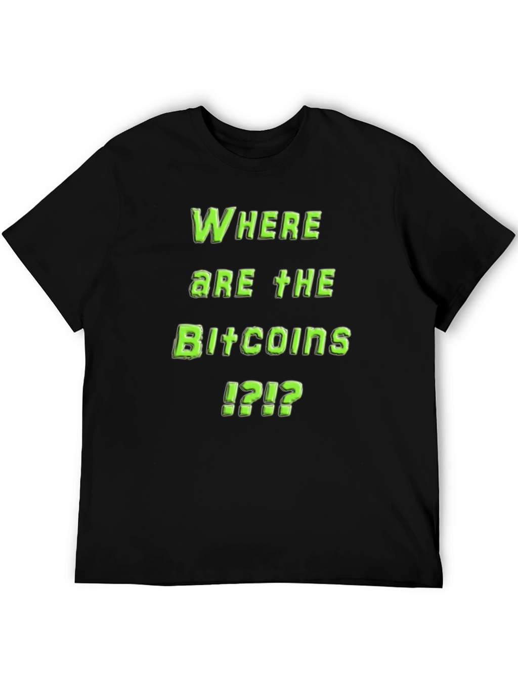 Where Are The Bitcoins T-Shirt - Crypto Tee