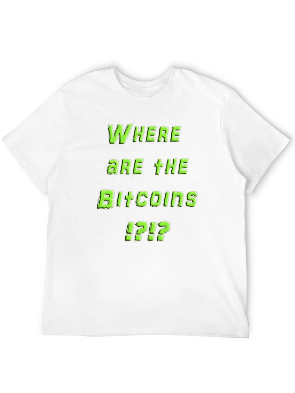 Where Are The Bitcoins T-Shirt - Crypto Tee