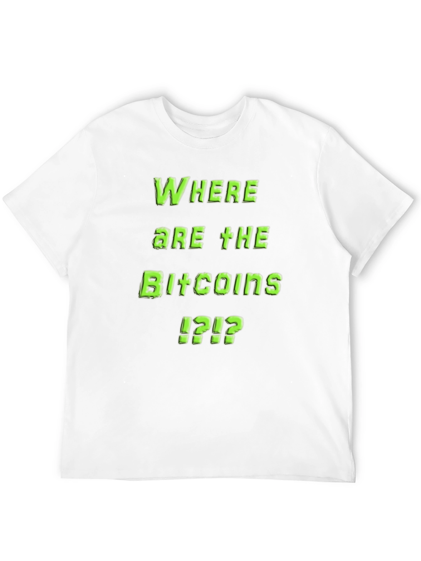 Where Are The Bitcoins T-Shirt - Crypto Tee