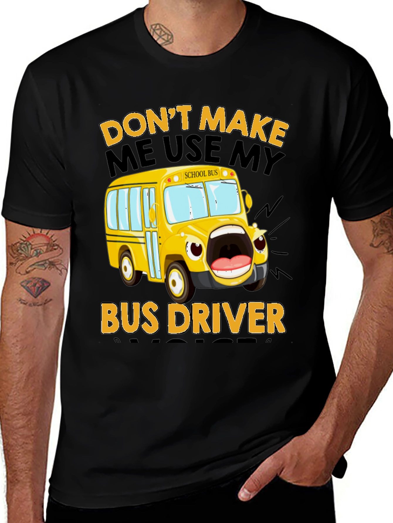 Funny Bus Driver T-Shirt - Dont Make Me Use My Voice