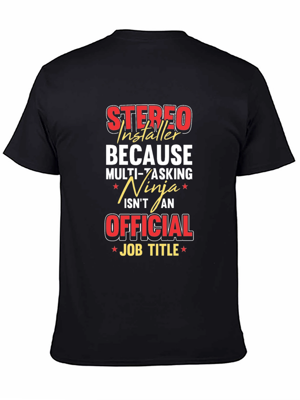 Stereo Installer Funny Job Title T-Shirt