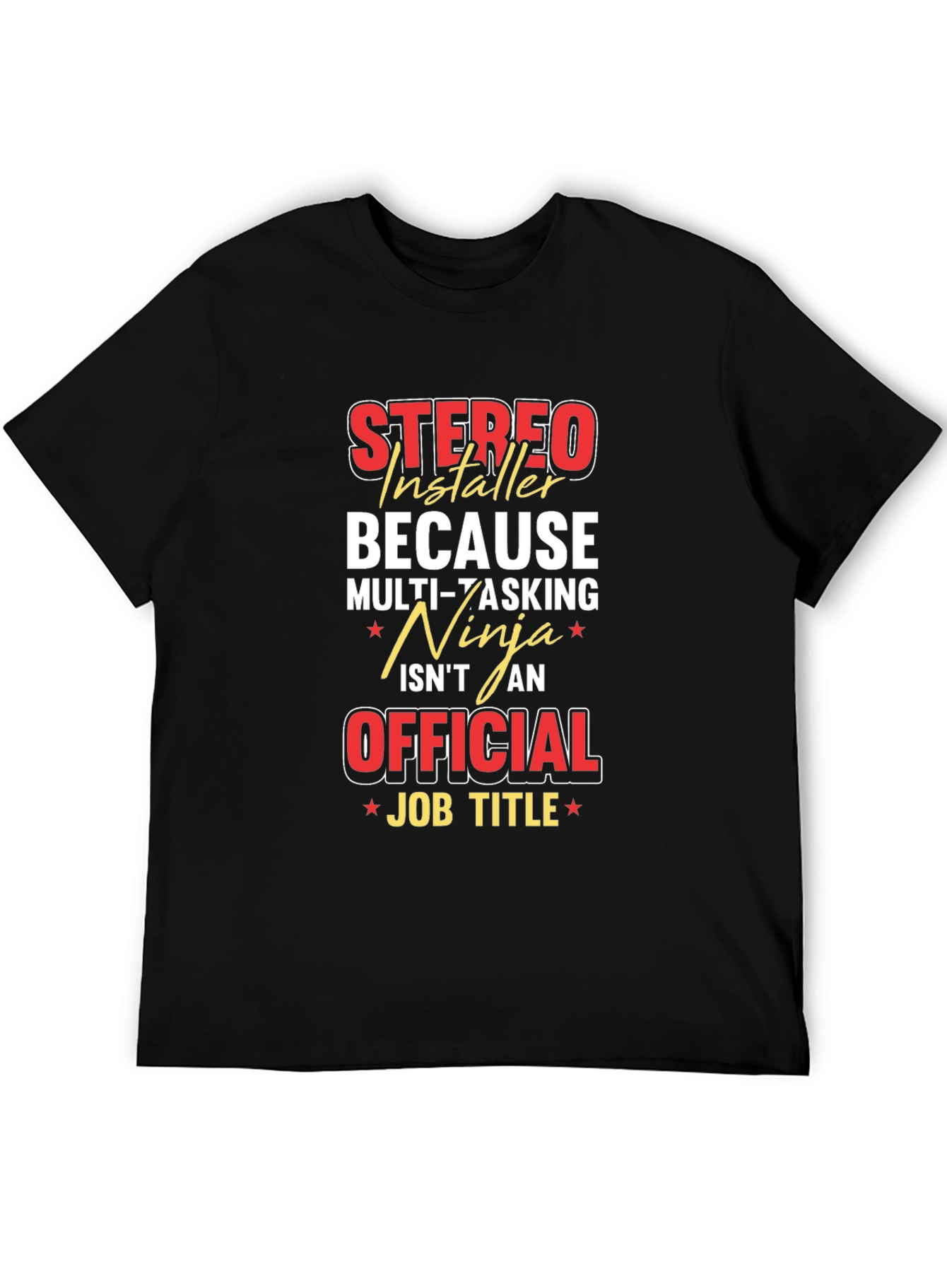 Stereo Installer Funny Job Title T-Shirt