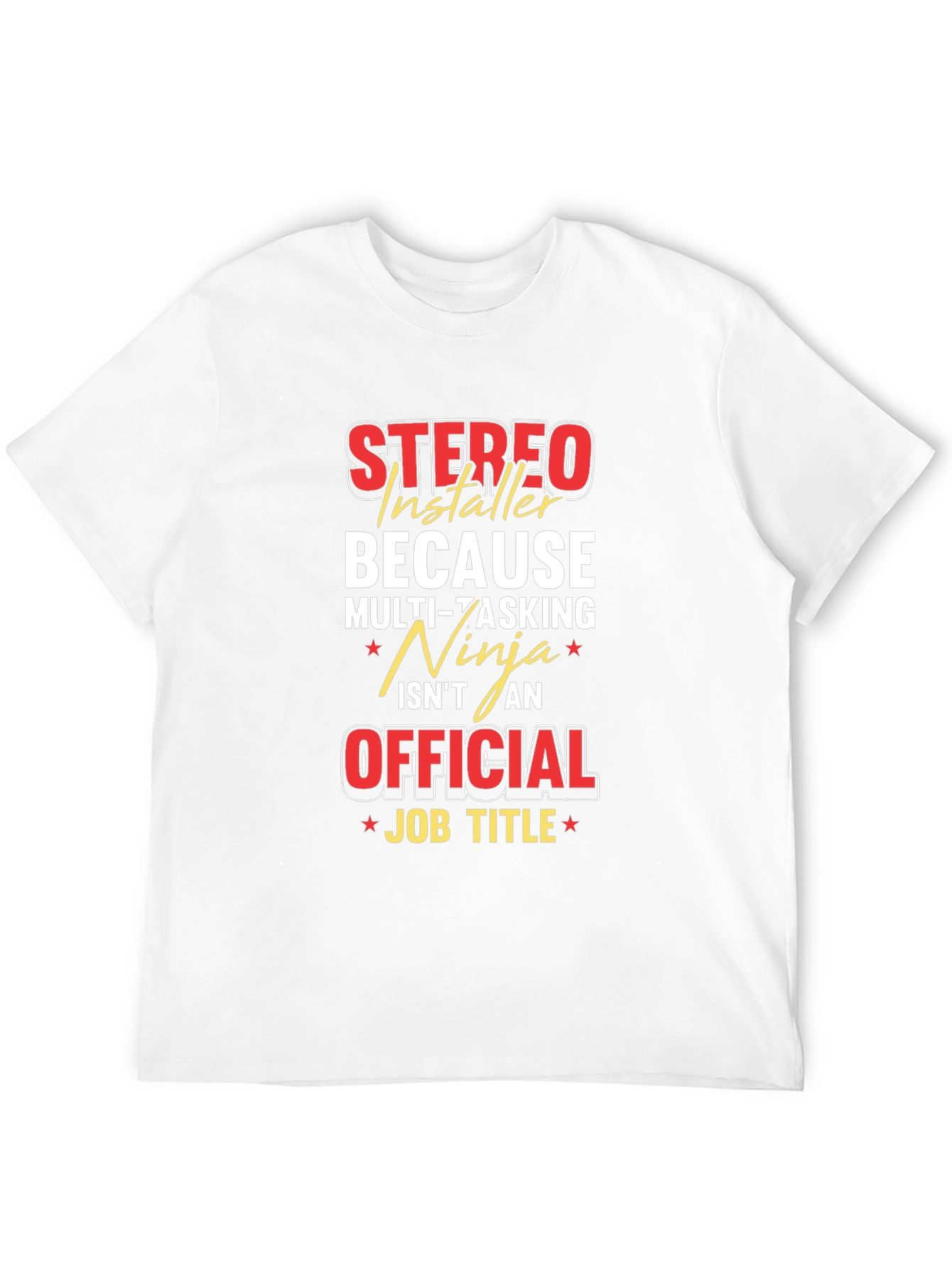 Stereo Installer Funny Job Title T-Shirt