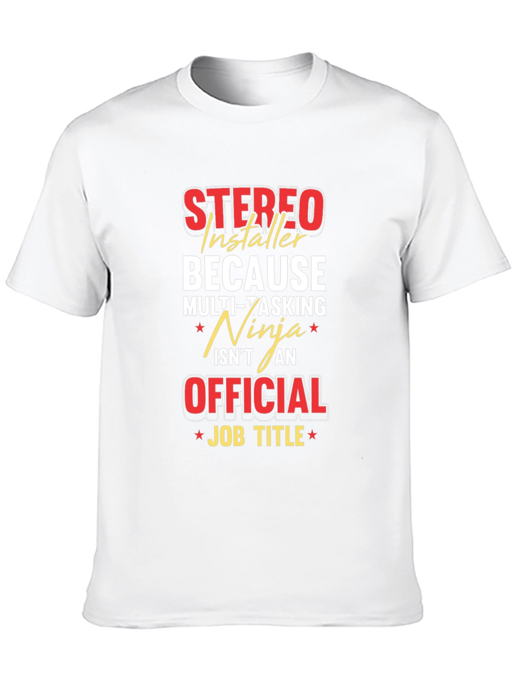 Stereo Installer Funny Job Title T-Shirt