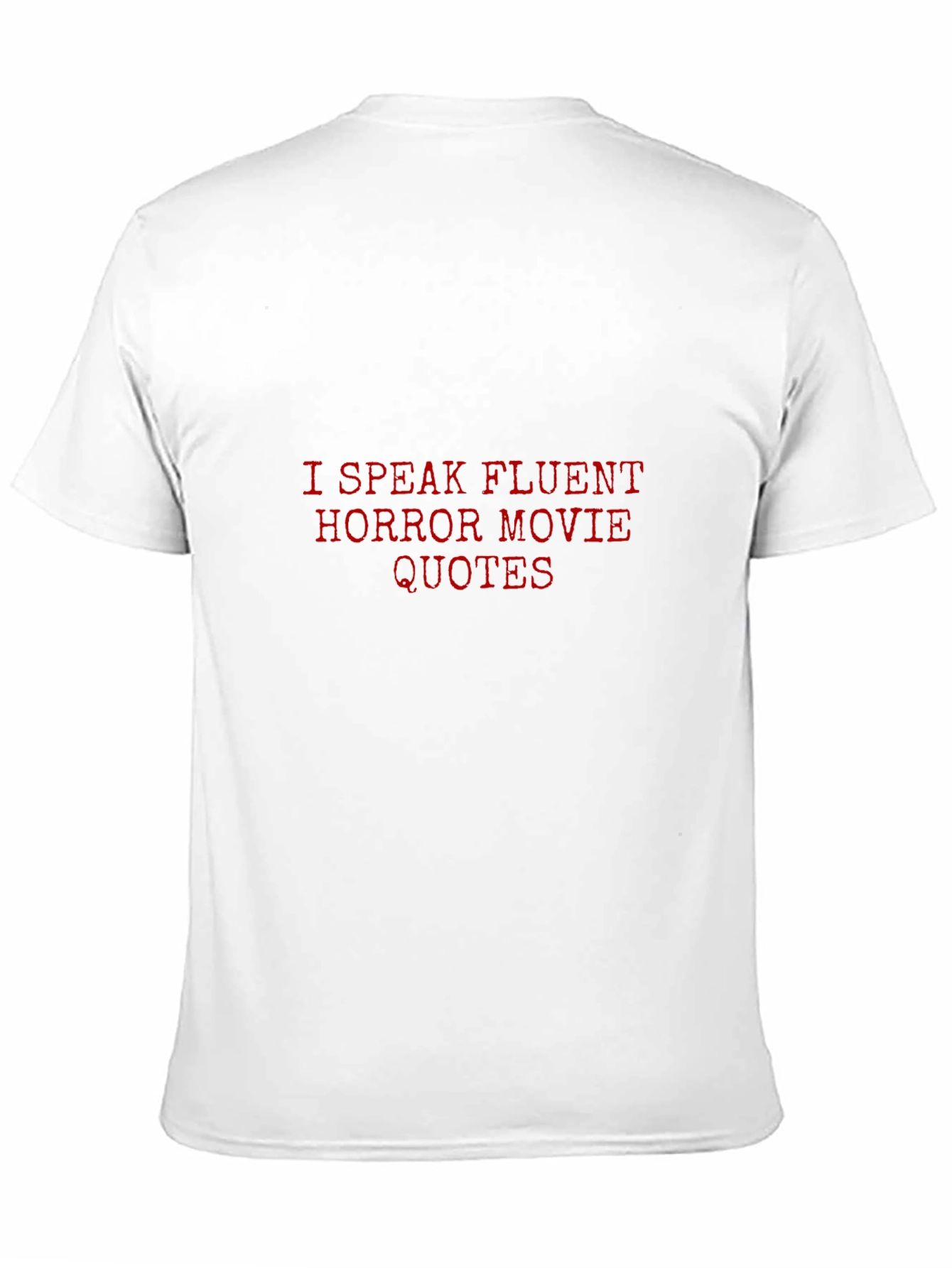Horror Movie Quote T-Shirt