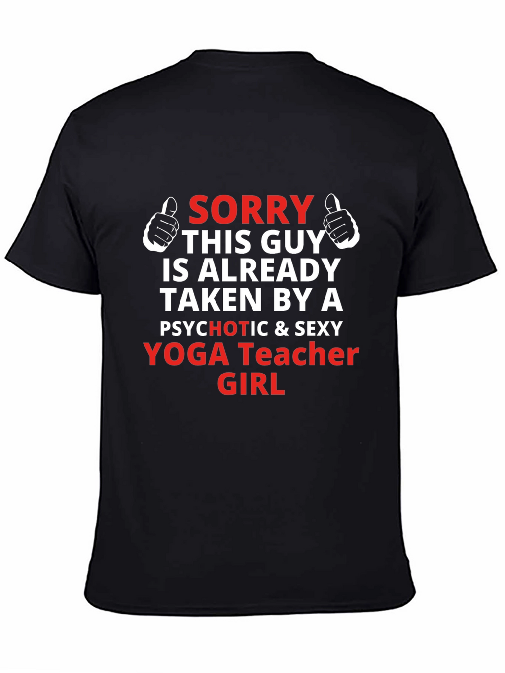 Sorry Taken Yoga Teacher Funny Mens T-Shirt