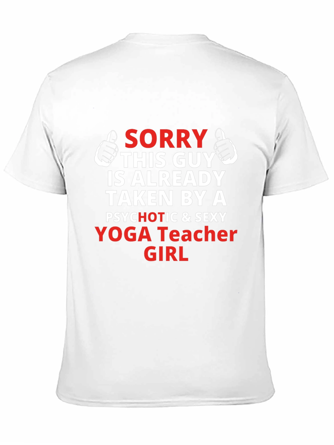 Sorry Taken Yoga Teacher Funny Mens T-Shirt