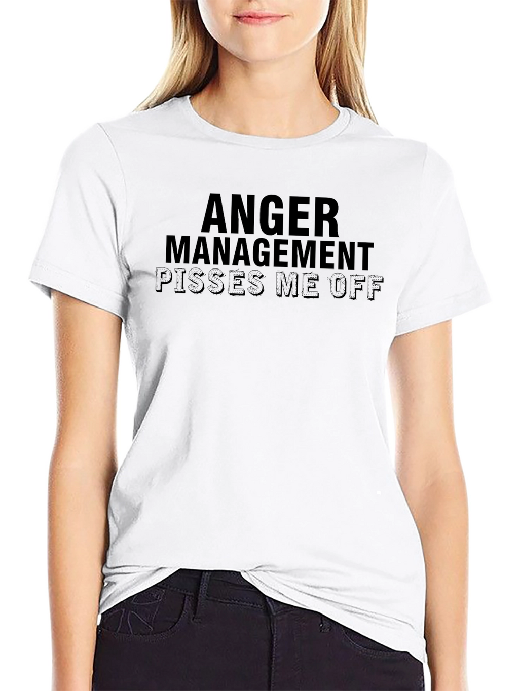 Anger Management Pisses Me Off Slogan T-Shirt