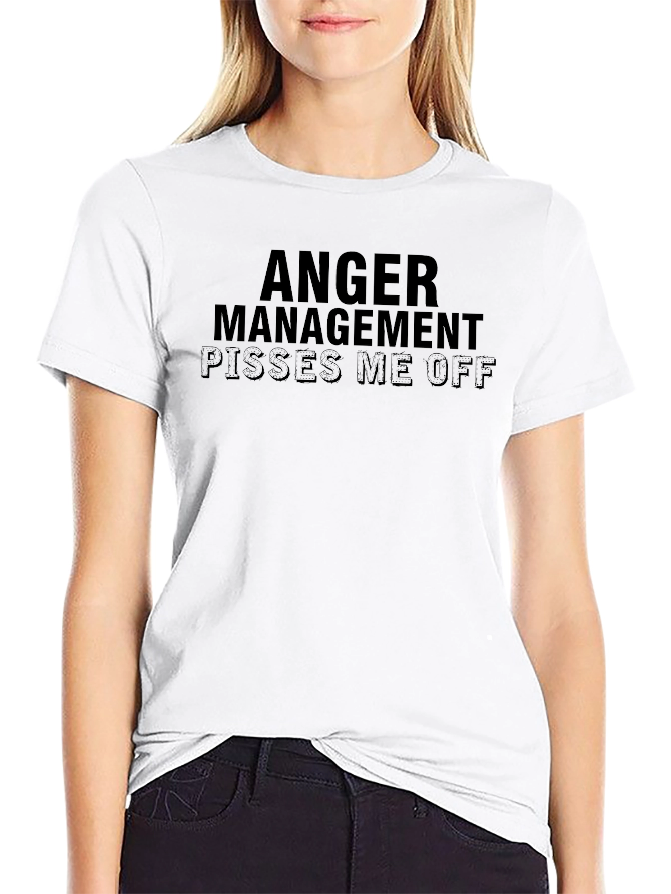 Anger Management Pisses Me Off Slogan T-Shirt