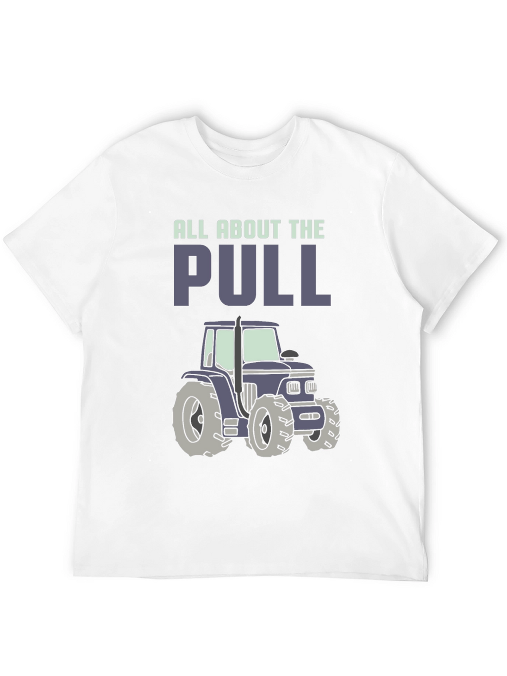 All About The Pull Tractor Graphic Tee