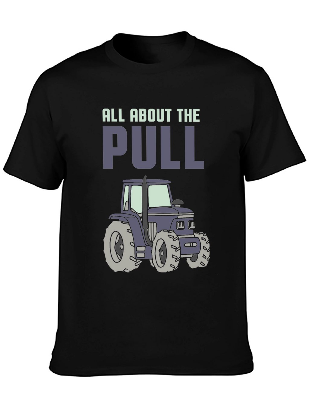 All About The Pull Tractor Graphic Tee