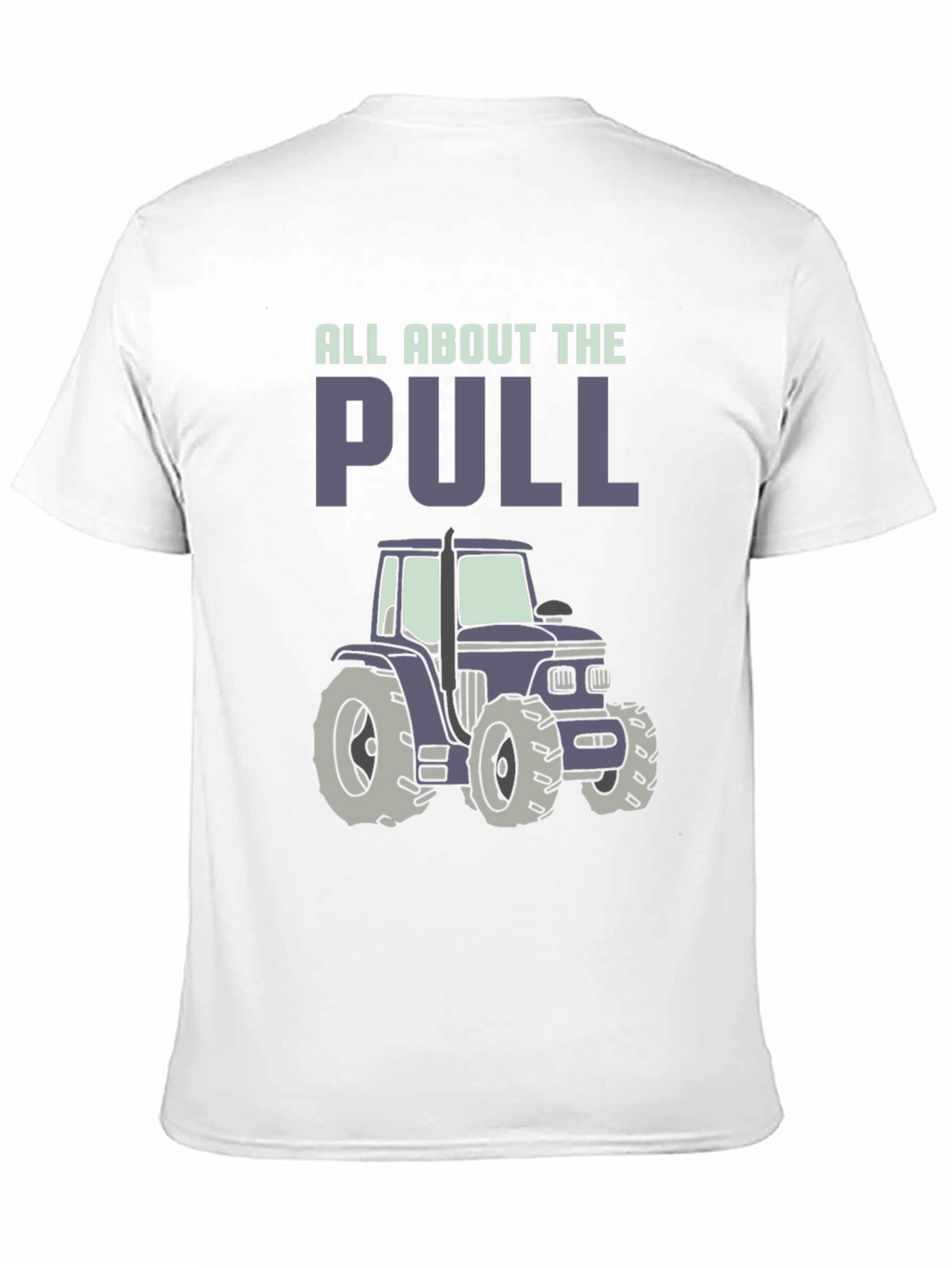All About The Pull Tractor Graphic Tee