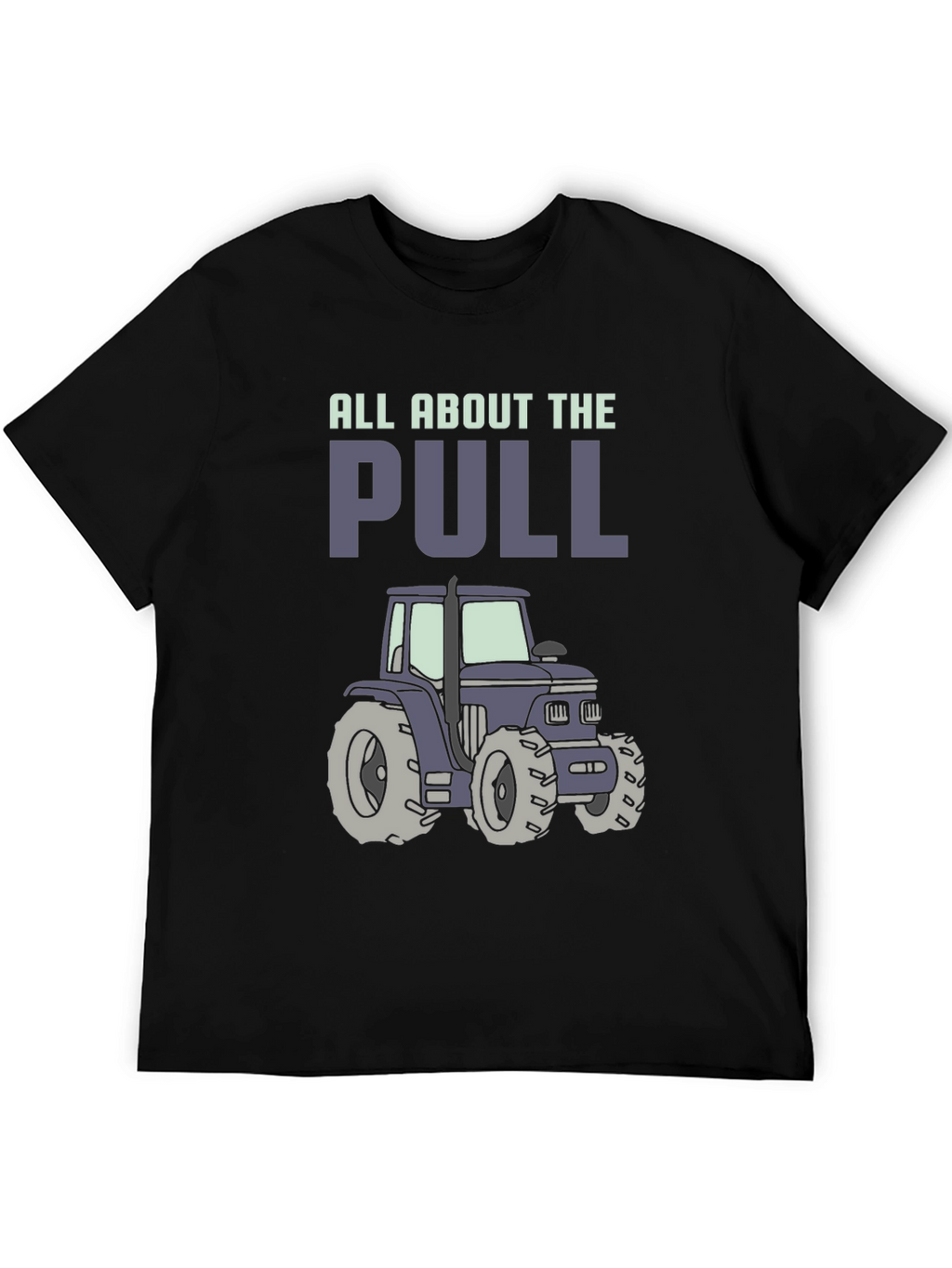 All About The Pull Tractor Graphic Tee