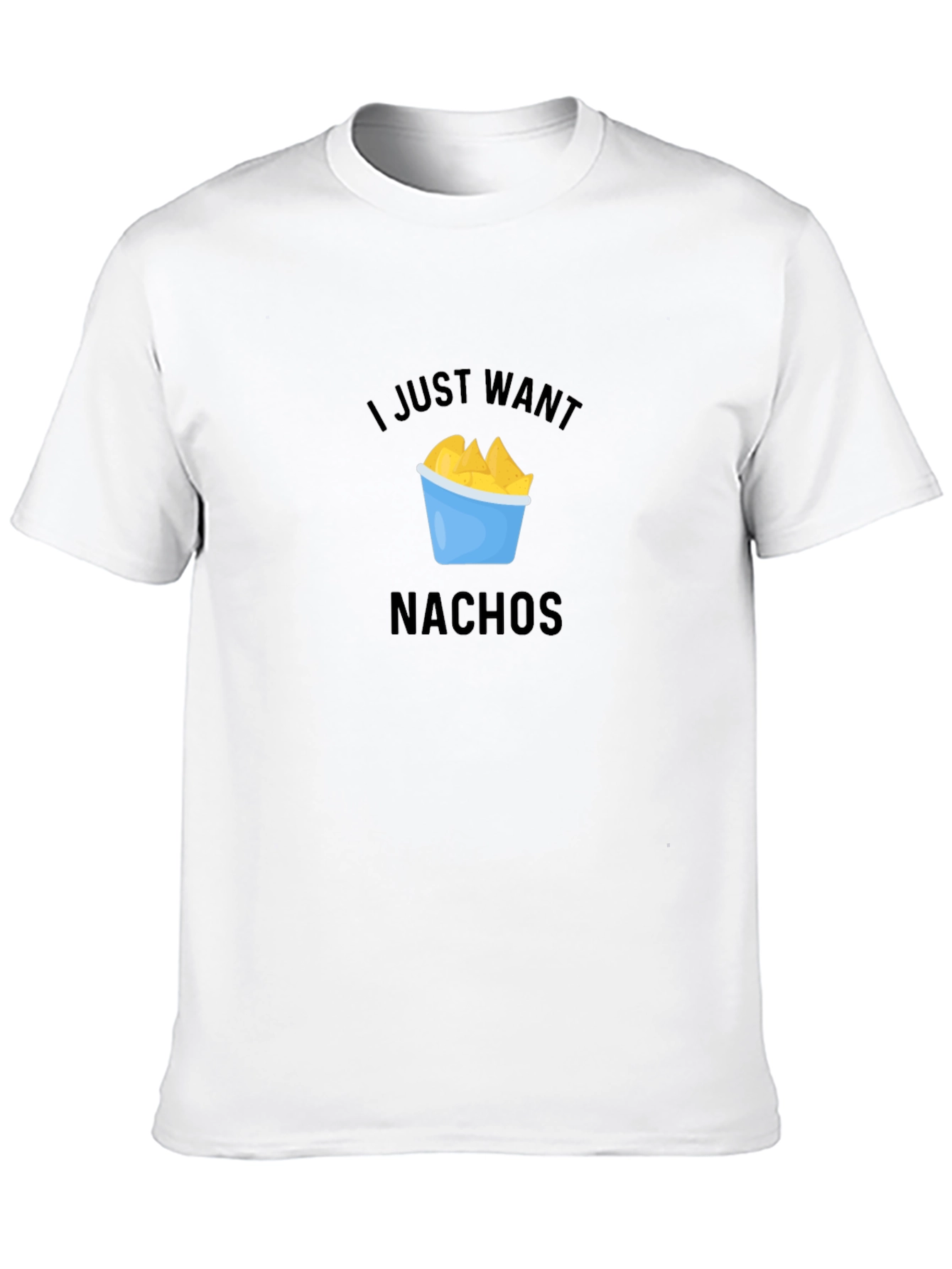 I Just Want Nachos Black T-Shirt