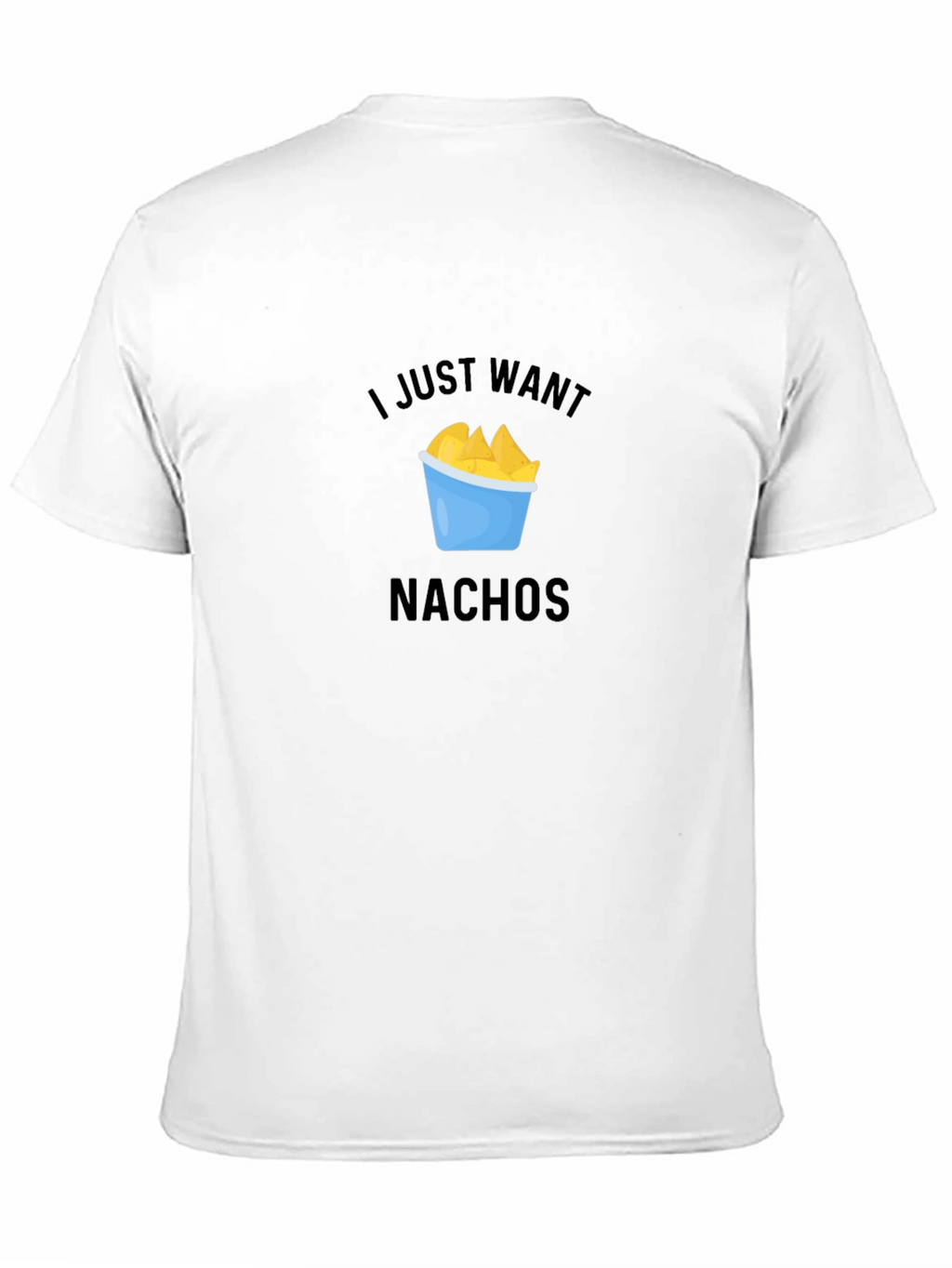 I Just Want Nachos Black T-Shirt