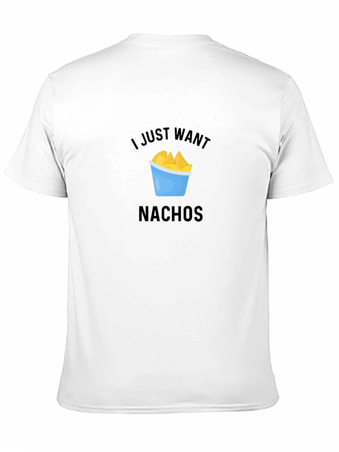 I Just Want Nachos Black T-Shirt