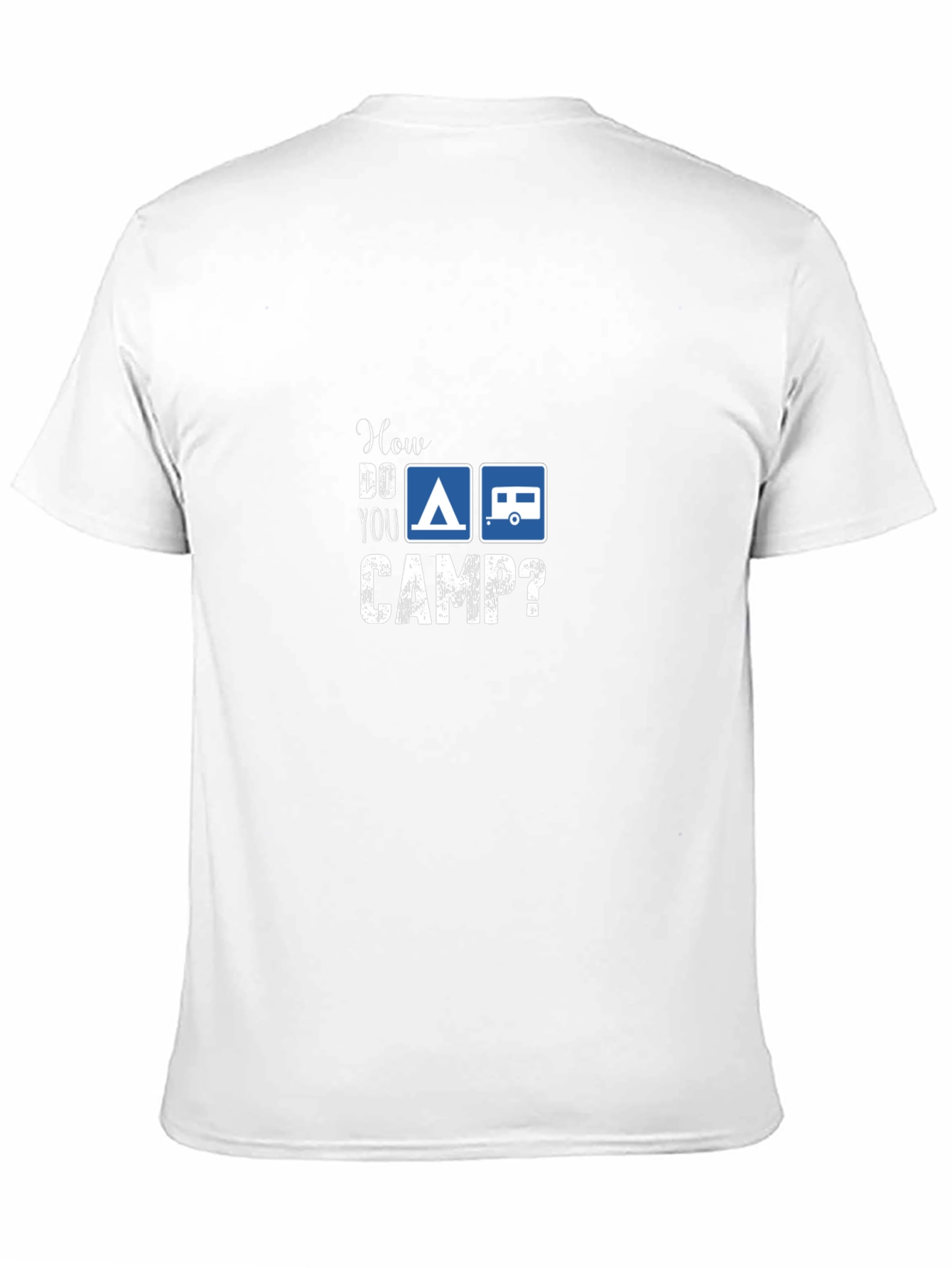 How Do You Camp? Graphic T-Shirt