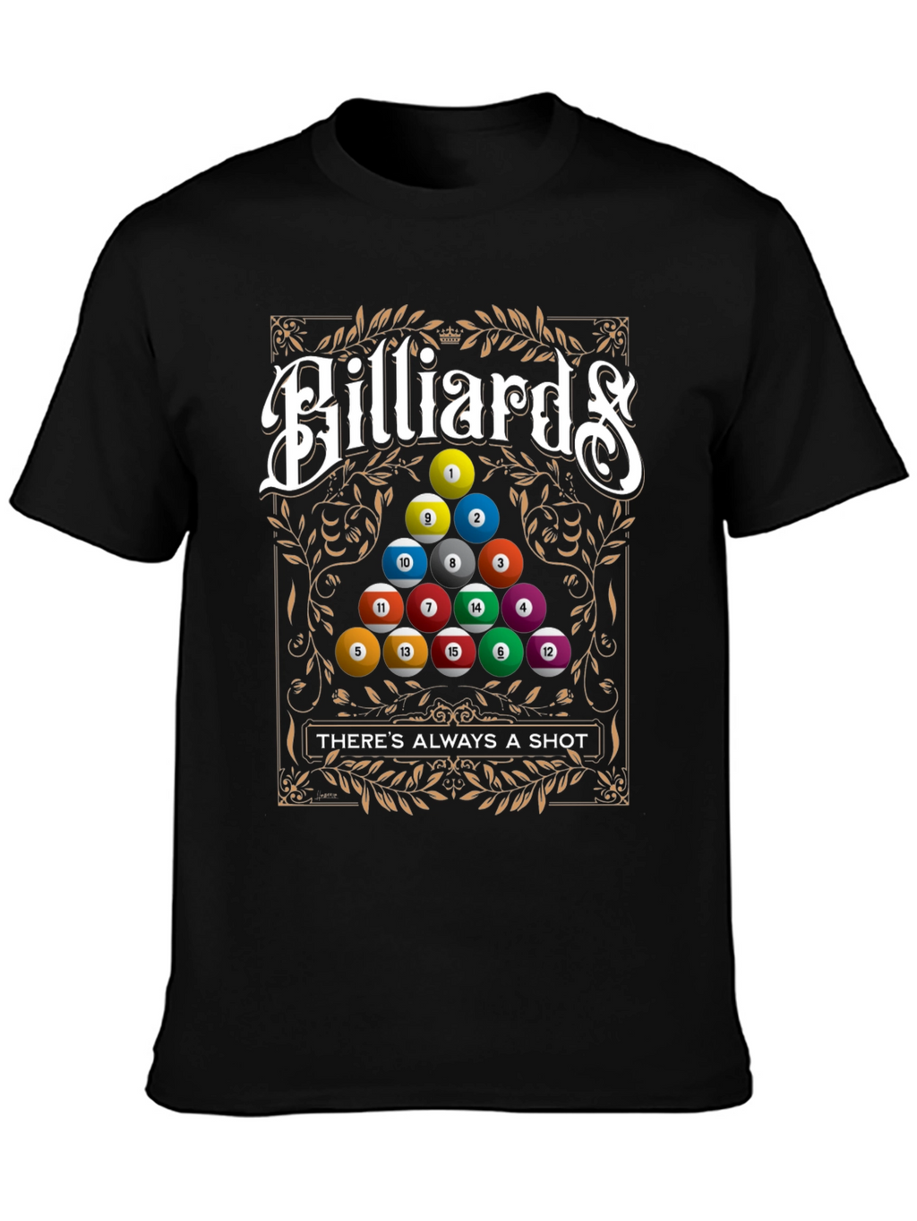 Billiards Theres Always A Shot T-Shirt