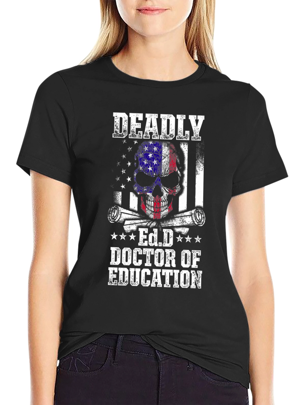 Deadly Ed.D Doctor of Education Graphic Tee