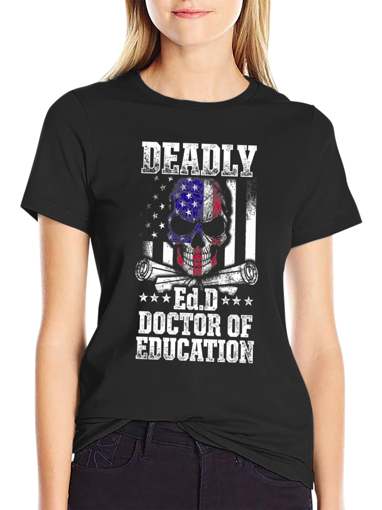 Deadly Ed.D Doctor of Education Graphic Tee