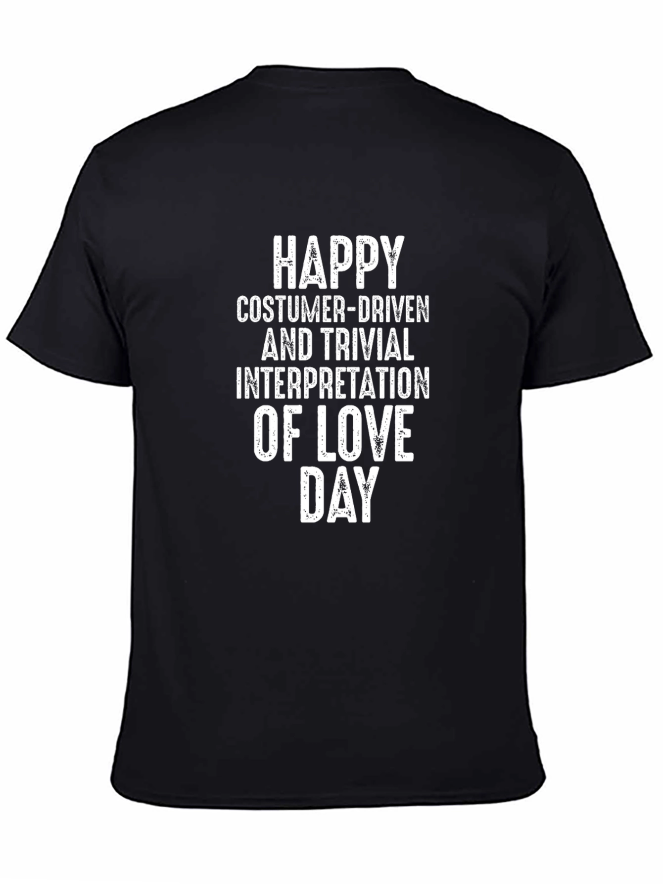 Funny Anti-Valentines Day T-Shirt - Love Day Interpretation