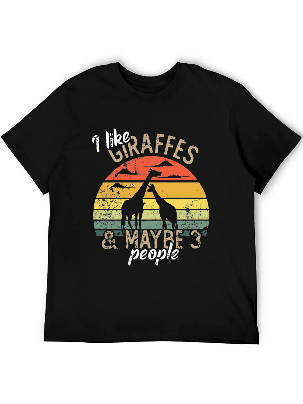 I Like Giraffes T-Shirt - Funny Animal Lover Tee