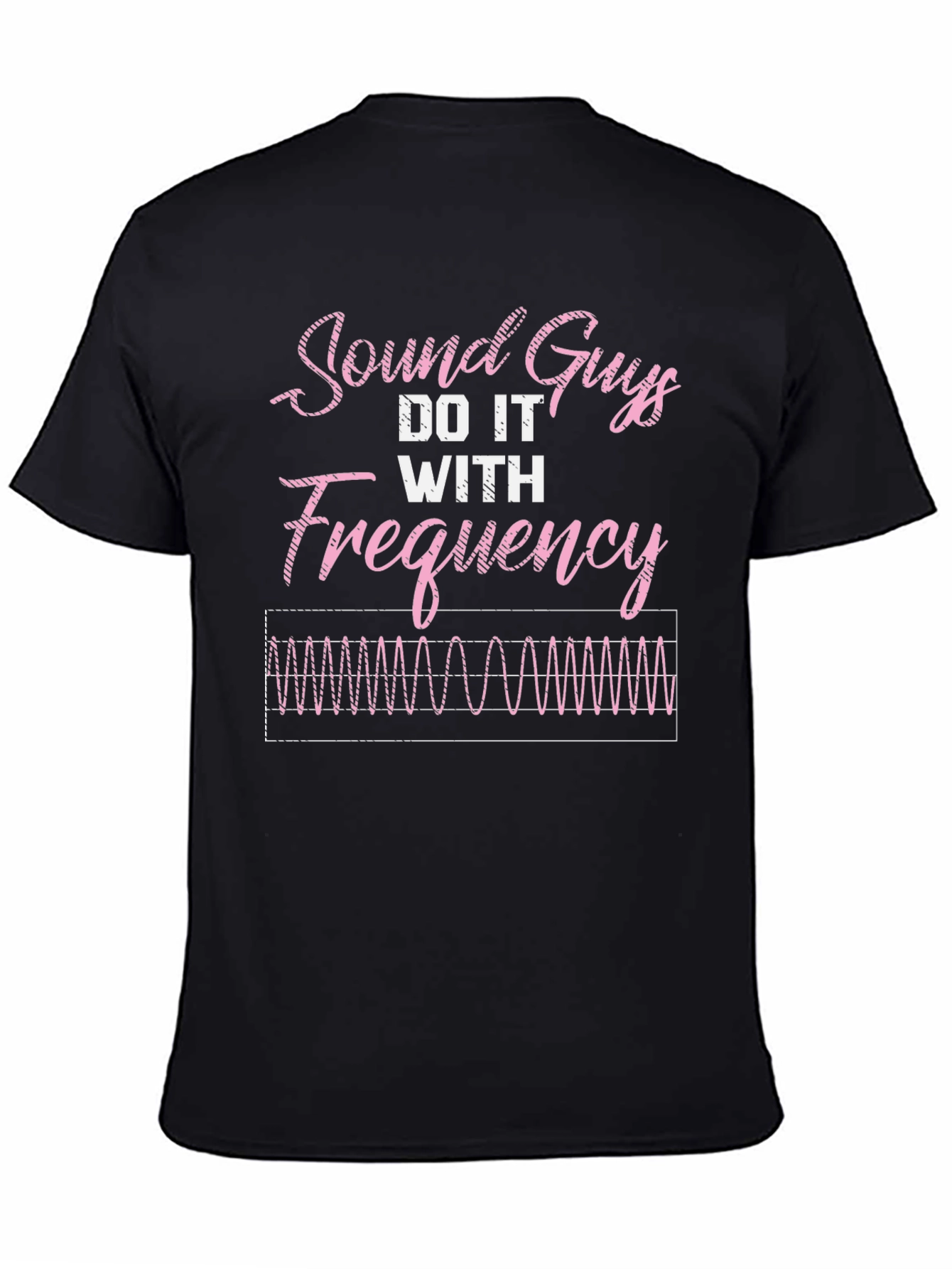 Sound Guys Do It With Frequency Funny T-Shirt