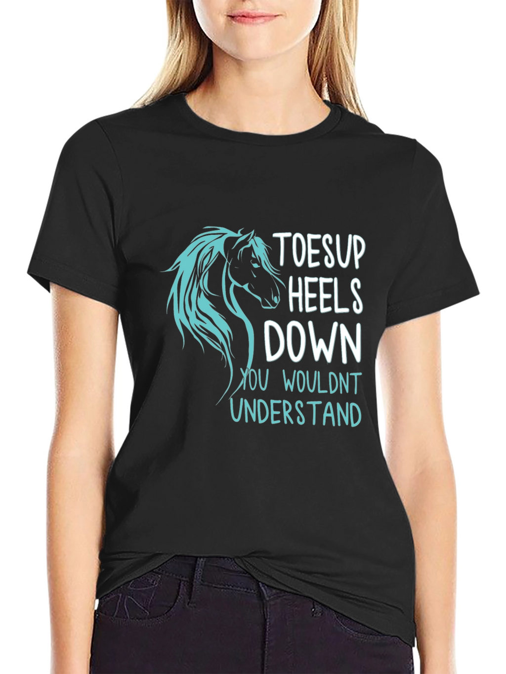 Toes Up Heels Down Horse T-Shirt