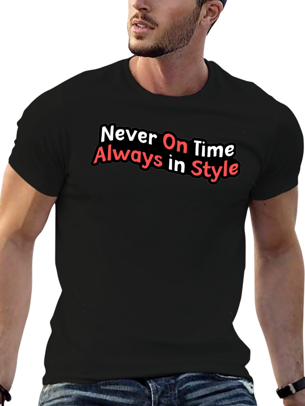 Never On Time Always In Style Black T-Shirt