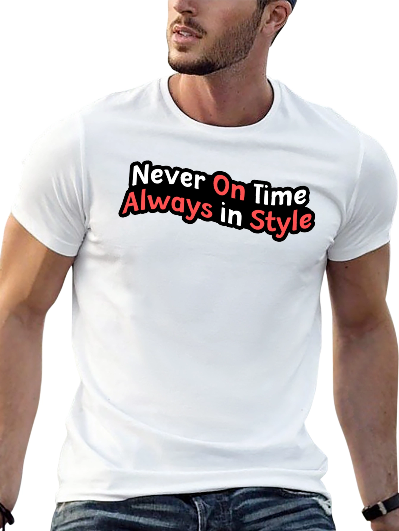 Never On Time Always In Style Black T-Shirt